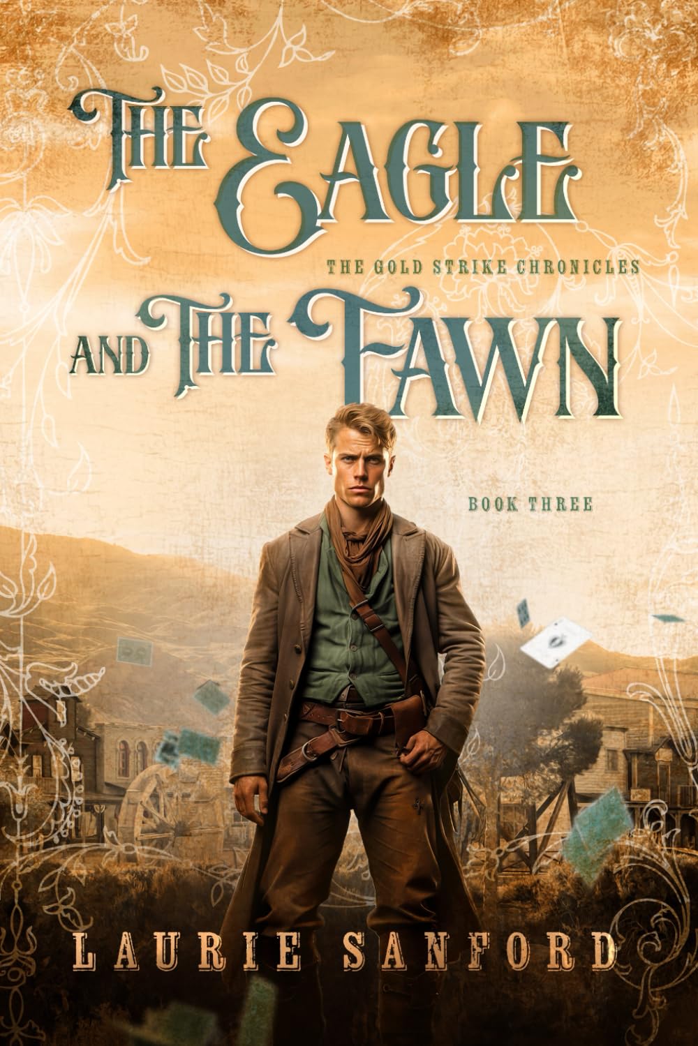 The Eagle and the Fawn: 3 (The Gold Strike Chronicles)