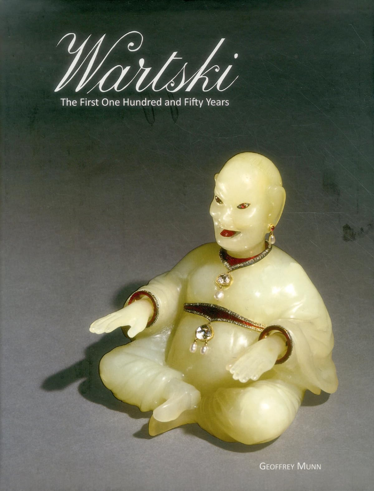 Wartski: The First Hundred and Fifty Years