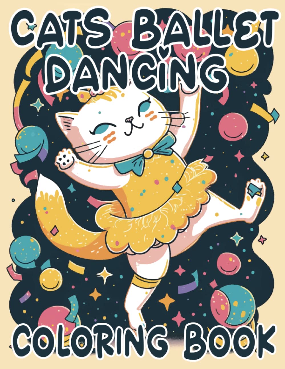 cats ballet dancing coloring book: a coloring book of cats of all kinds of breeds ballet dancing ,funny cats coloring book, dancing cats coloring book ... ,JUMBO cats coloring book ,kittens dancing.