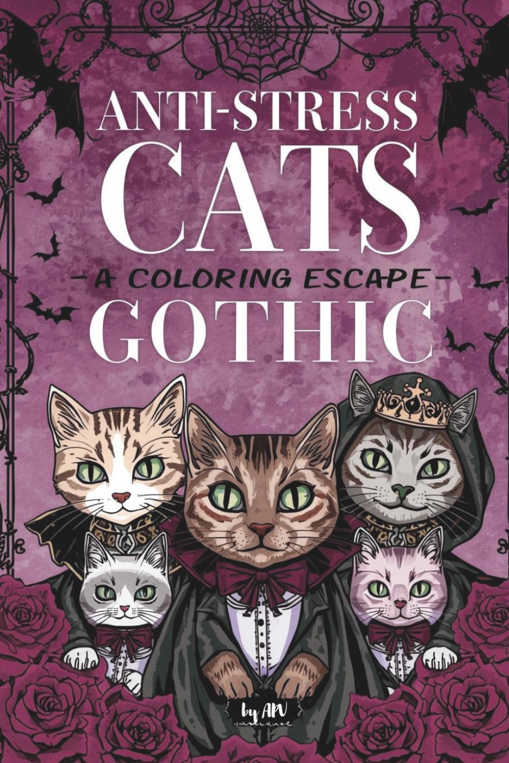 Anti-Stress Cats: A Coloring Escape. Gothic.: 40 Gothic Vampire Cat Illustrations with Creative Prompts