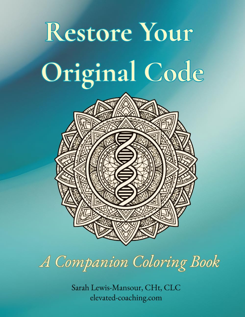 Restore Your Original Code: A Companion Coloring Book