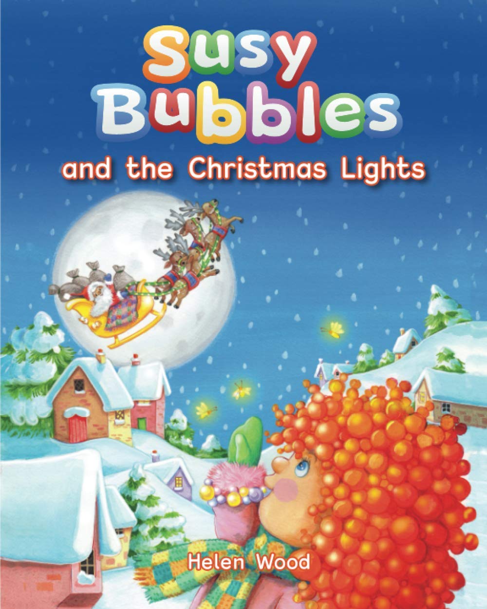 Susy Bubbles and the Christmas Lights: 4 (Adventures of Susy Bubbles)