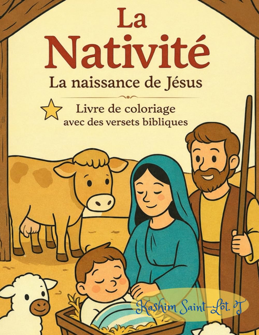 La nativité: La naissance de Jésus Christ: Livre de coloriage avec des versets bibliques