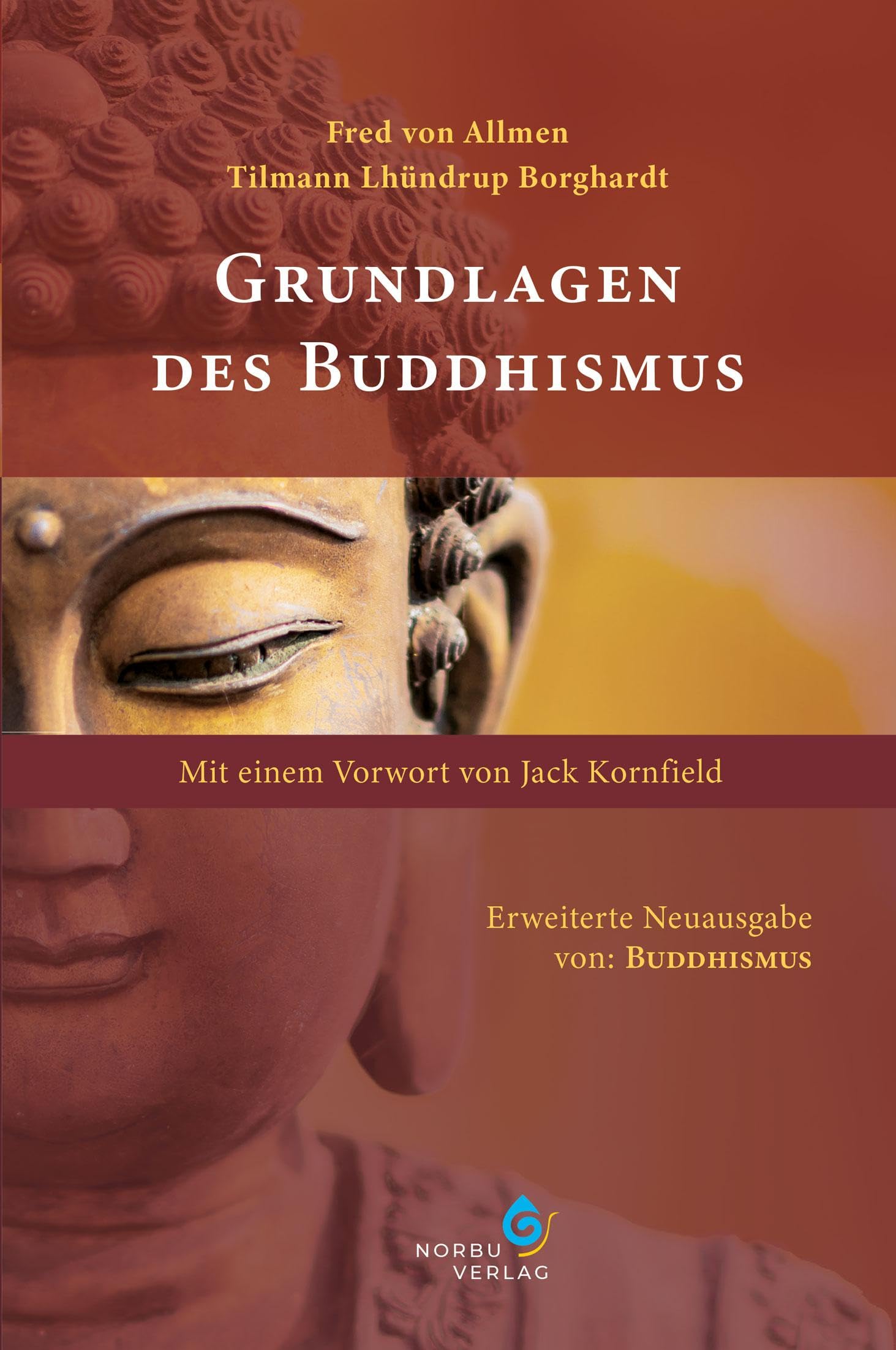 Grundlagen des Buddhismus: Mit einem Vorwort von Jack Kornfield