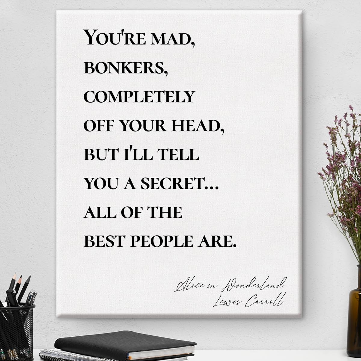 Canvas Wall Art Inspirational Alice In Wonderland Quote You're Mad Bonkers Canvas Print Positive Canvas Painting Home Bedroom Wall Decor Framed Gift 8 x 10 Inch