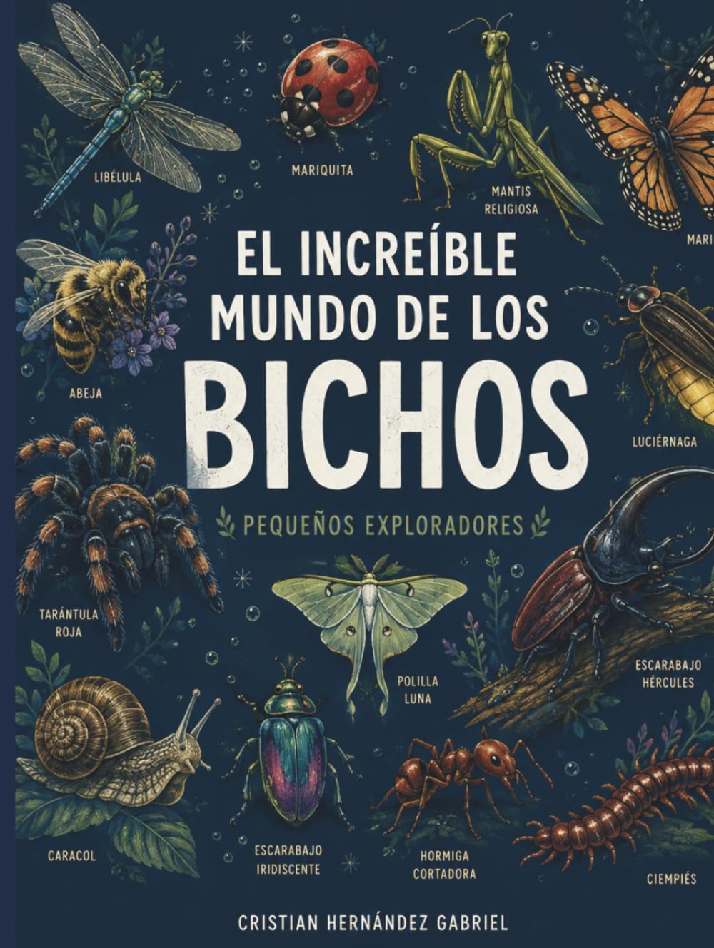 El increible mundo de los Bichos: Los insectos esos pequeños exploradores