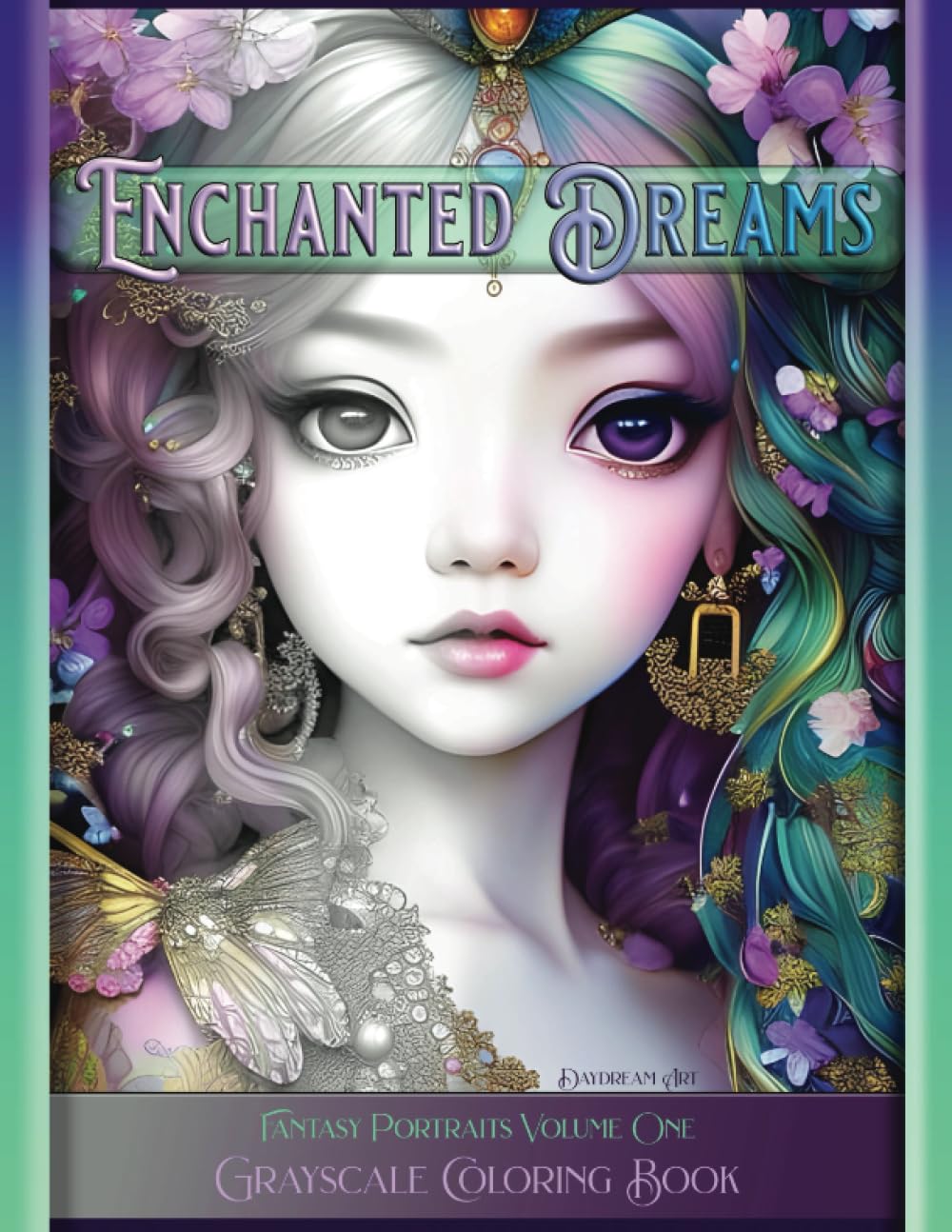 Enchanted Dreams Grayscale Coloring Book: 20 Fantasy Portraits, 40 Beautiful Pages to Color