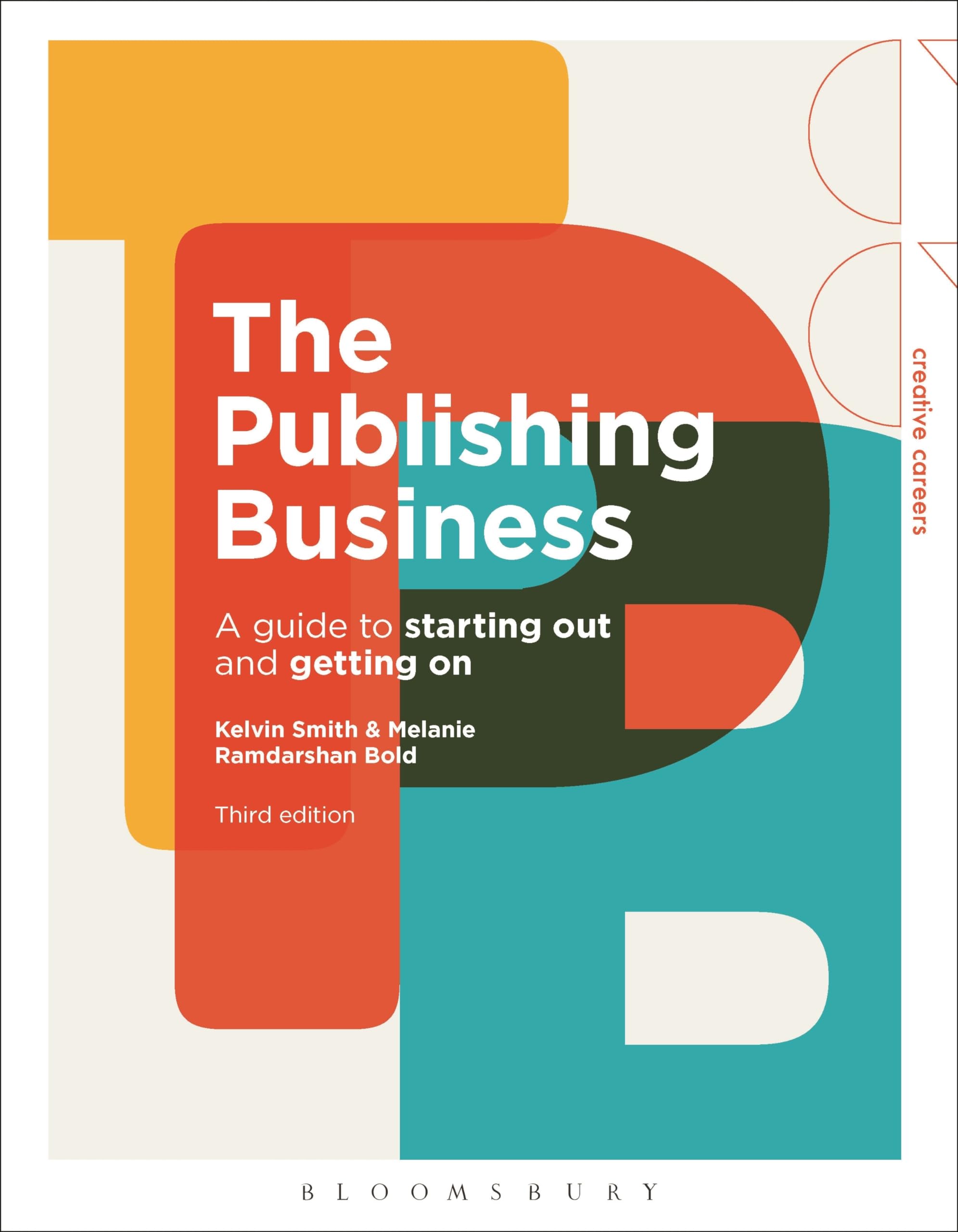 The Publishing Business: A Guide to Starting Ou. Smith, Bold**