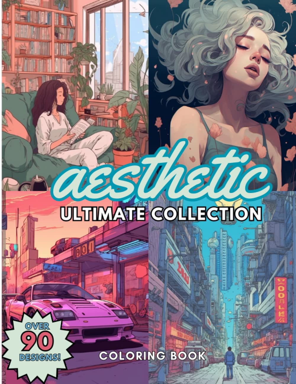 AESTHETIC: ULTIMATE COLLECTION: Coloring book with Aesthetic vibes