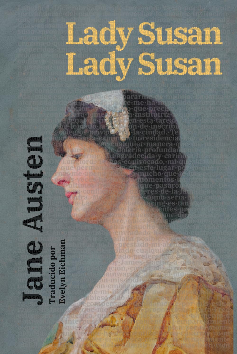 Lady Susan - Lady Susan: Texto paralelo bilingüe - Bilingual edition: Inglés - Español / English - Spanish: 54 (Ediciones Bilingües)