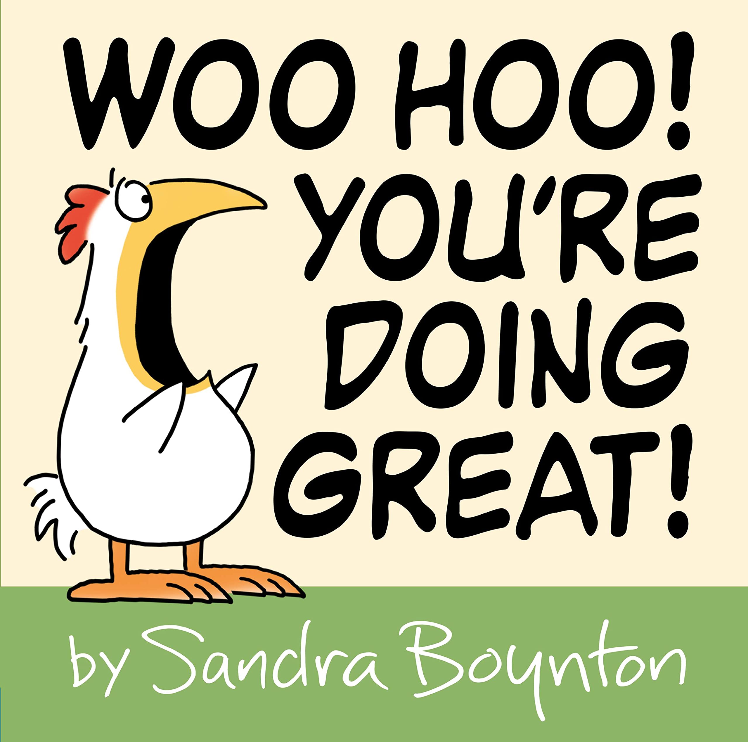 Woo Hoo! You're Doing Great!.by Boynton  New 9780316486798 Fast Free Shipping**