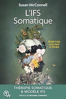 L'IFS Somatique - Rétablir le lien corps-esprit en thérapie