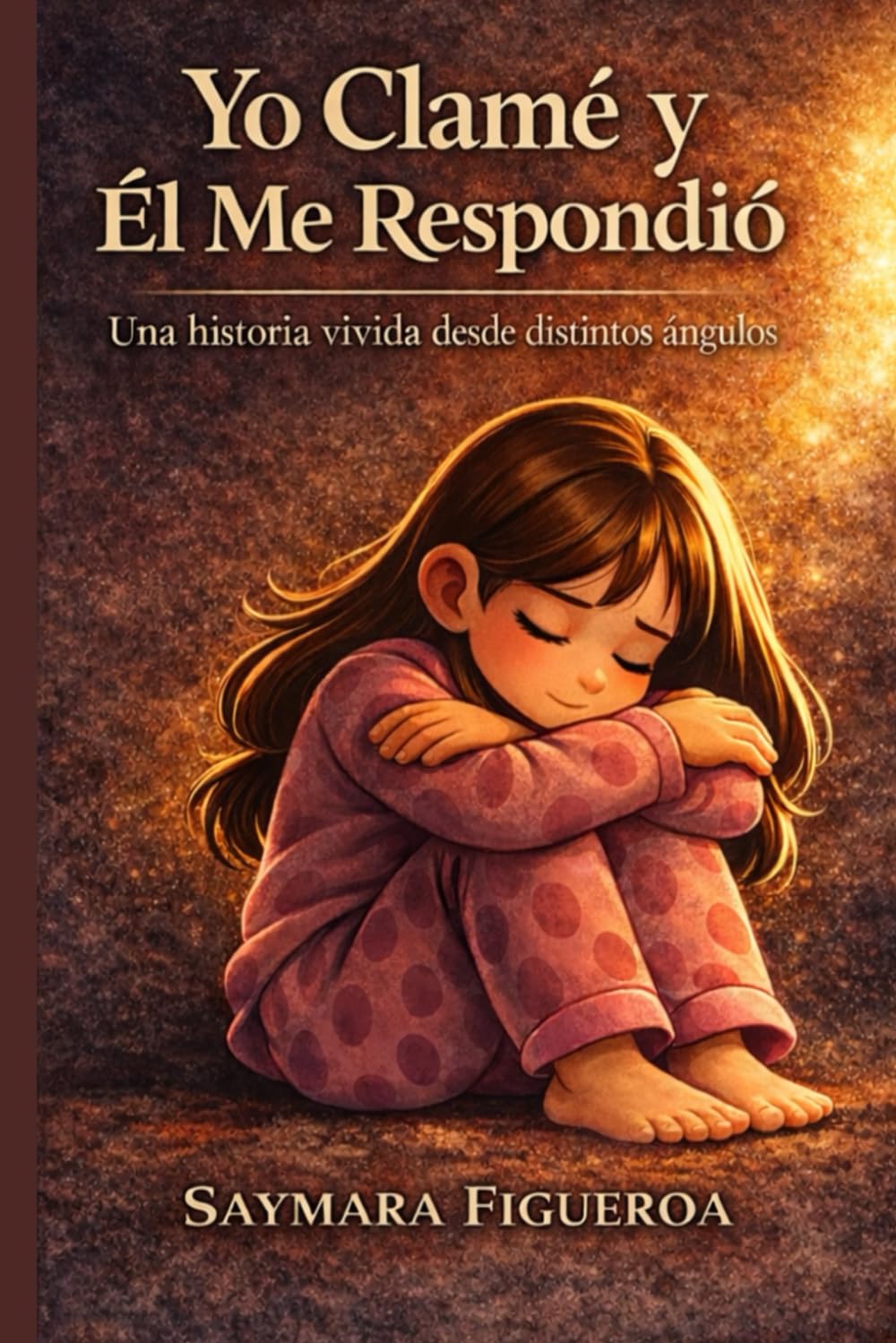 Yo Clamé y El Me Respondió: Una historia vivida desde distintos ángulos