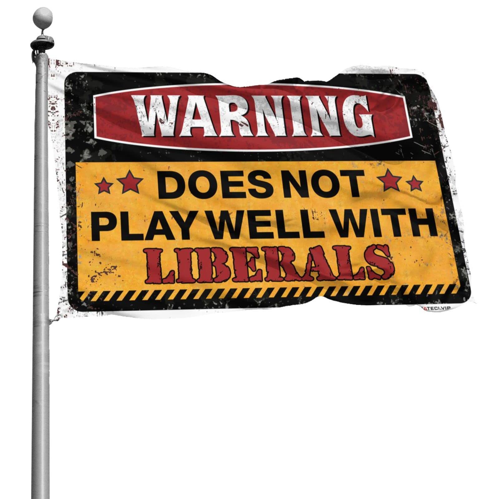 Drapeau Warning Does Not Play Well With Liberals pour masquer un mur vide avec style