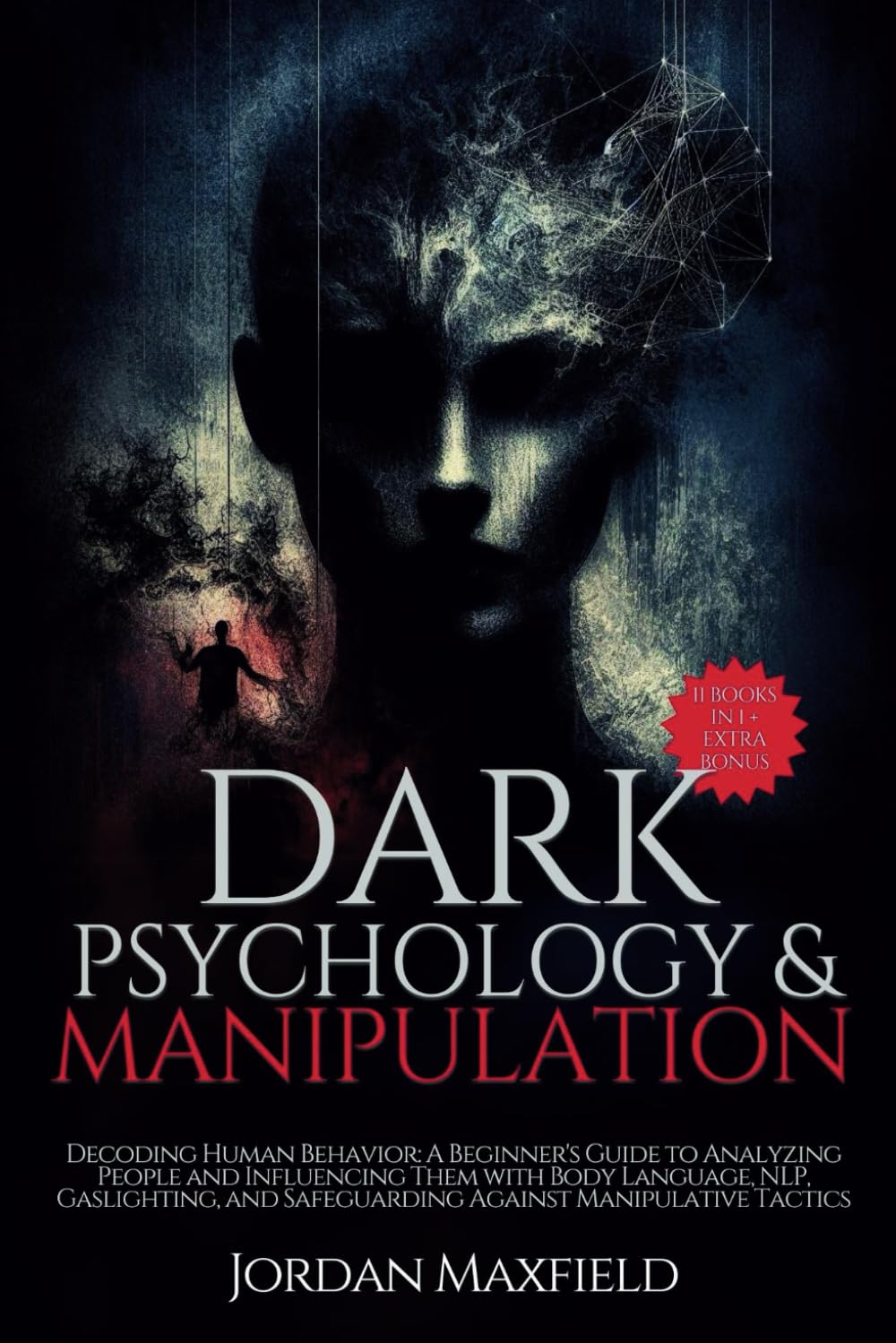 Dark Psychology & Manipulation Decoding Human Behavior A