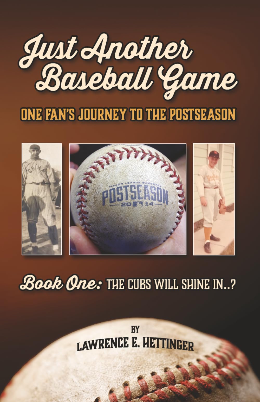 Just Another Baseball Game: One Fan's Journey to the Postseason