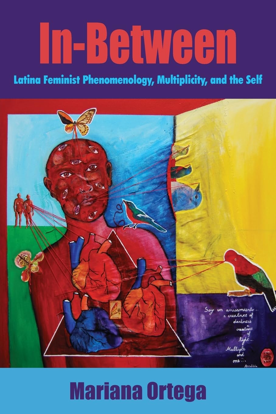 In-Between: Latina Feminist Phenomenology, Multiplicity, and the Self (SUNY series, Philosophy and Race)