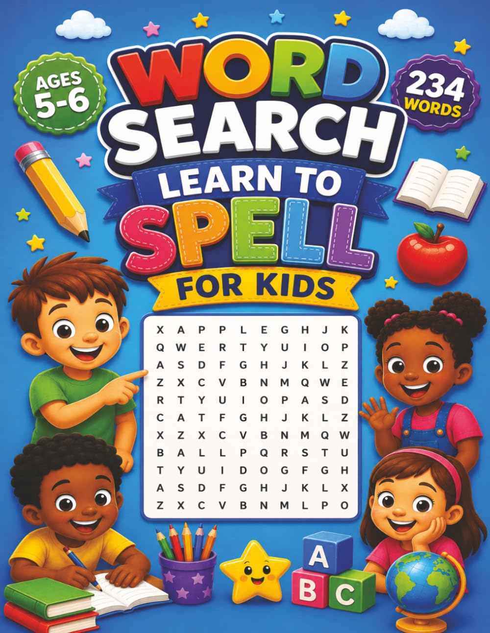 Learn to Spell Word Search: 26 Fun Puzzles to Help Young Children Learn to Spell Essential Words! Fun and Educational! (Quality educational word search puzzle books for kids)