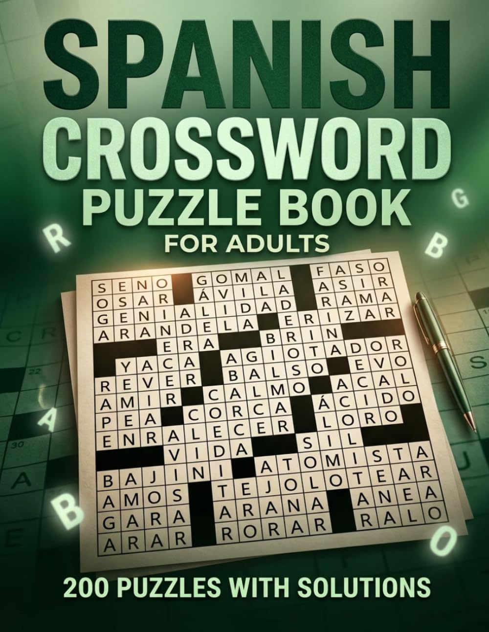 Spanish Crossword Puzzle Book for Adults: 200 Puzzles with Solutions