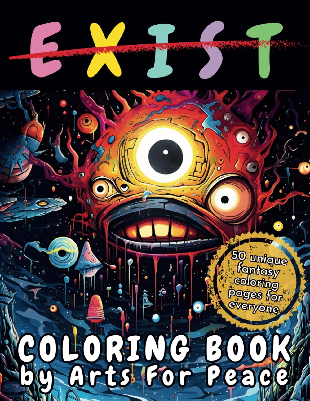 Some Things Don't Exist: Fantasy Coloring Book For Everyone