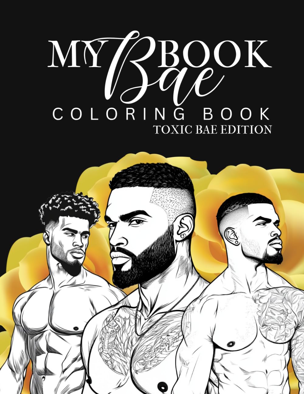 My Book Bae Coloring Book: Toxic Bae Edition