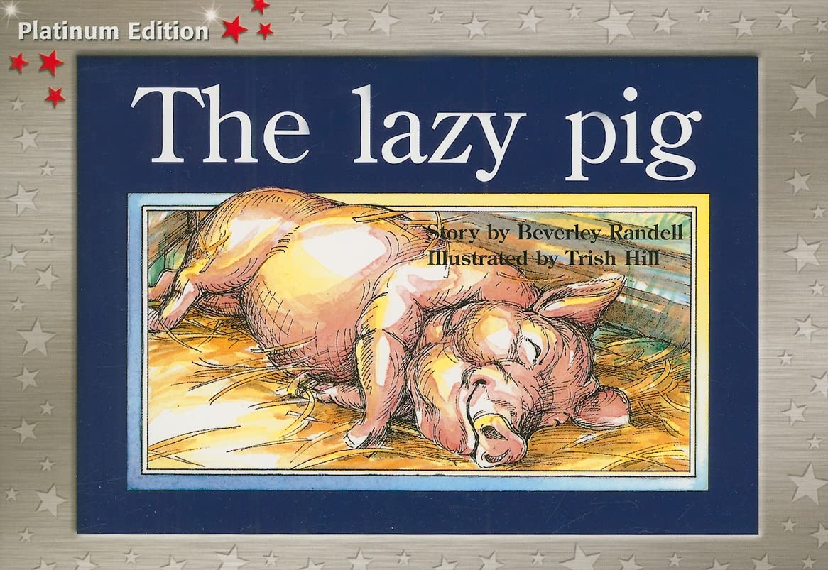 The Lazy Pig: Individual Student Edition Red (Levels 3-5) (Rigby PM Platinum Collection)