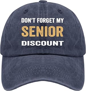 Dont Forget My Senior Discount Hat for Womens Fashionable Funny Old People Dad Hat Mens Caps with Design Unique