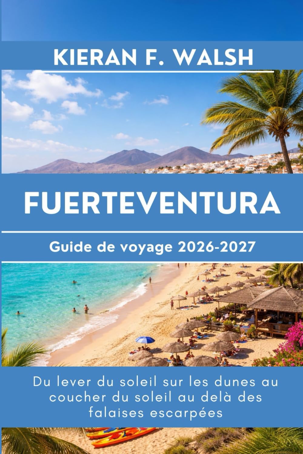 Fuerteventura Guide de voyage 2026-2027