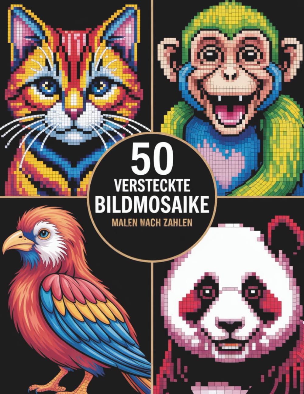 Versteckte Bildmosaike Malen nach Zahlen: Ein beruhigendes Mosaik-Malbuch zur Förderung von Fokus und Kreativität