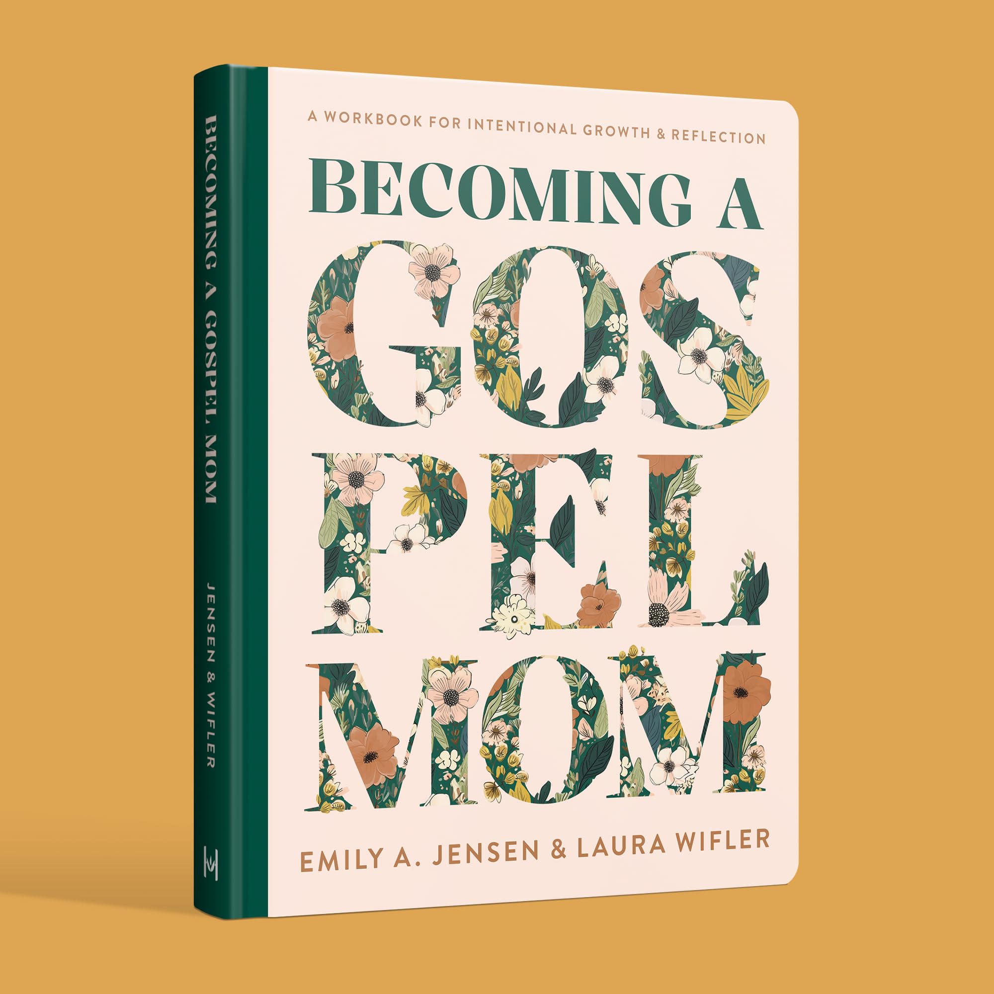 Becoming a Gospel Mom: A Workbook for Intentional Growth and Reflection