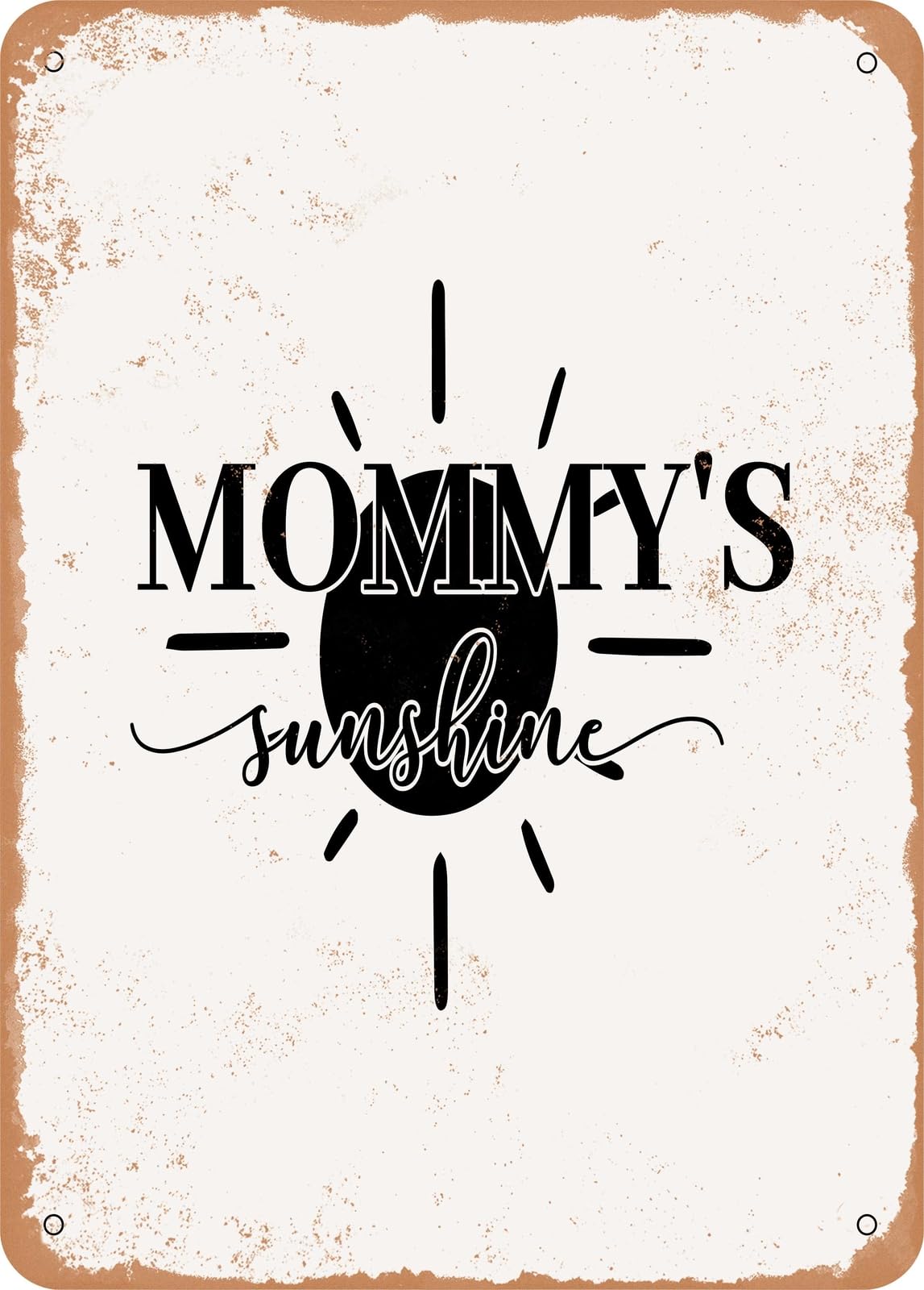 Metal Sign - Mommy's Sunshine - Vintage Look home decor