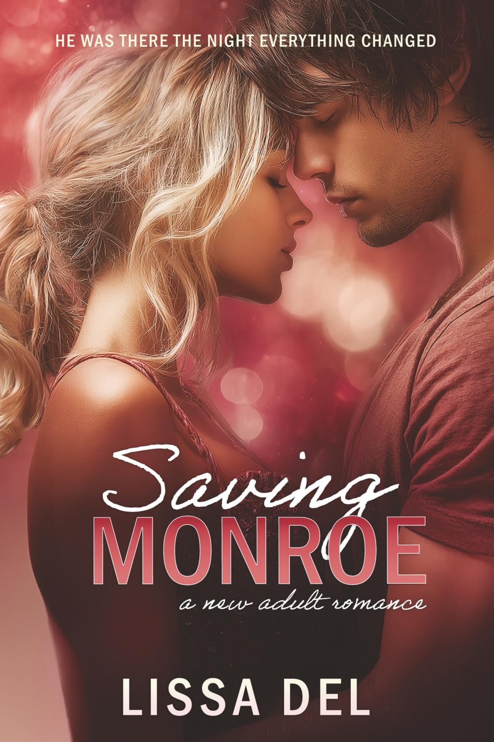 Saving Monroe: A New Adult Romance (The Saving Series)