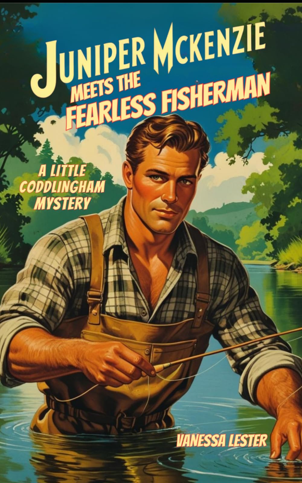Juniper McKenzie Meets the Fearless Fisherman: A Little Coddlingham Mystery (Juniper McKenzie Investigates the Little Coddlingham Mysteries)