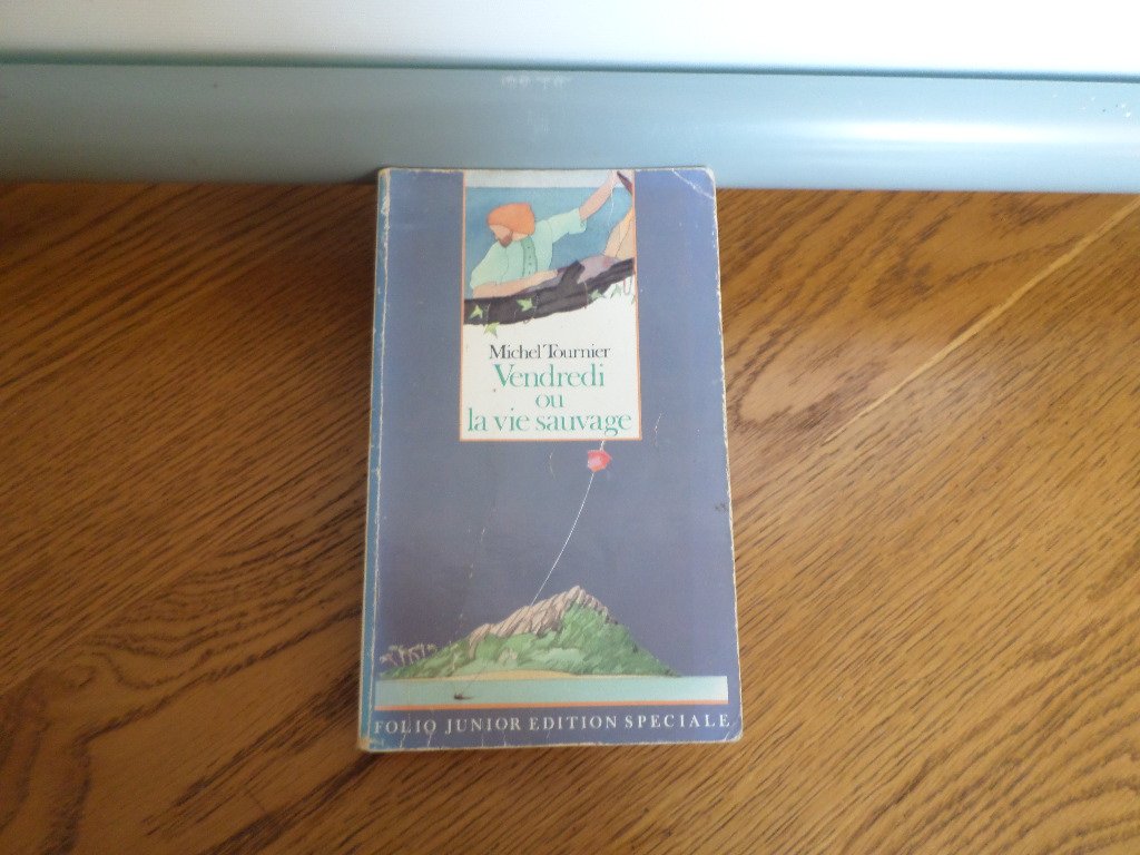 VENDREDI OU LA VIE SAUVAGE Michel Tournier