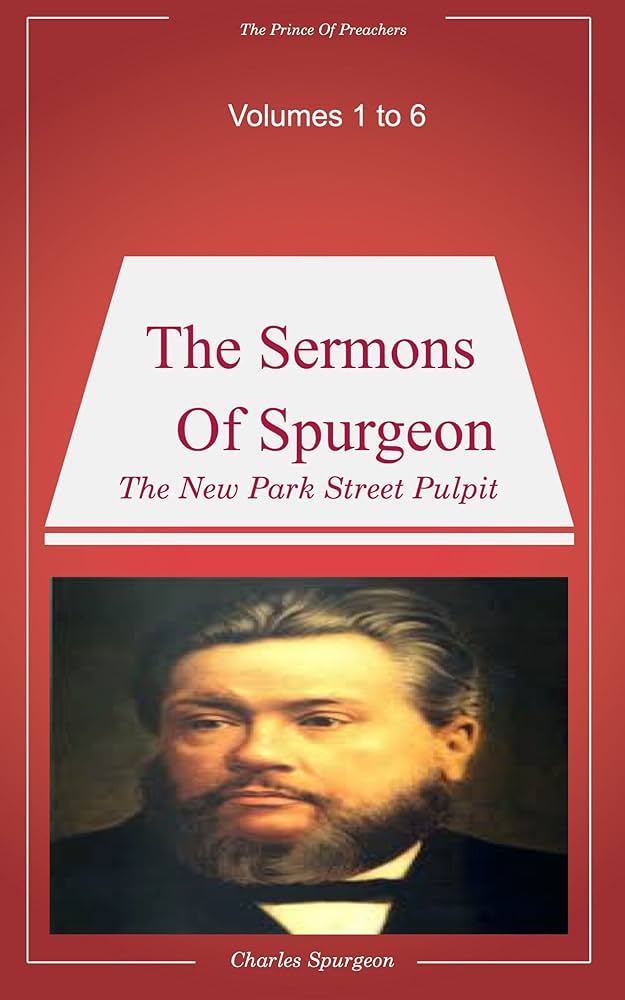 Spurgeon's Sermons Volumes 1 to 6 - Kindle edition by