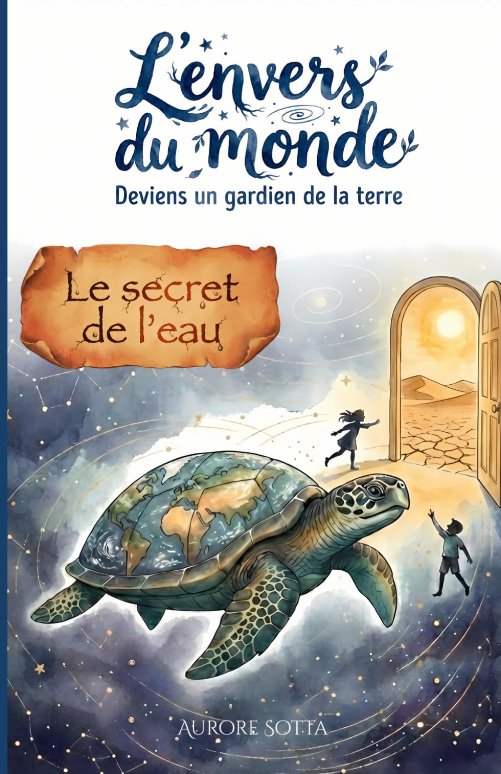 L'envers du monde: Le secret de l'eau