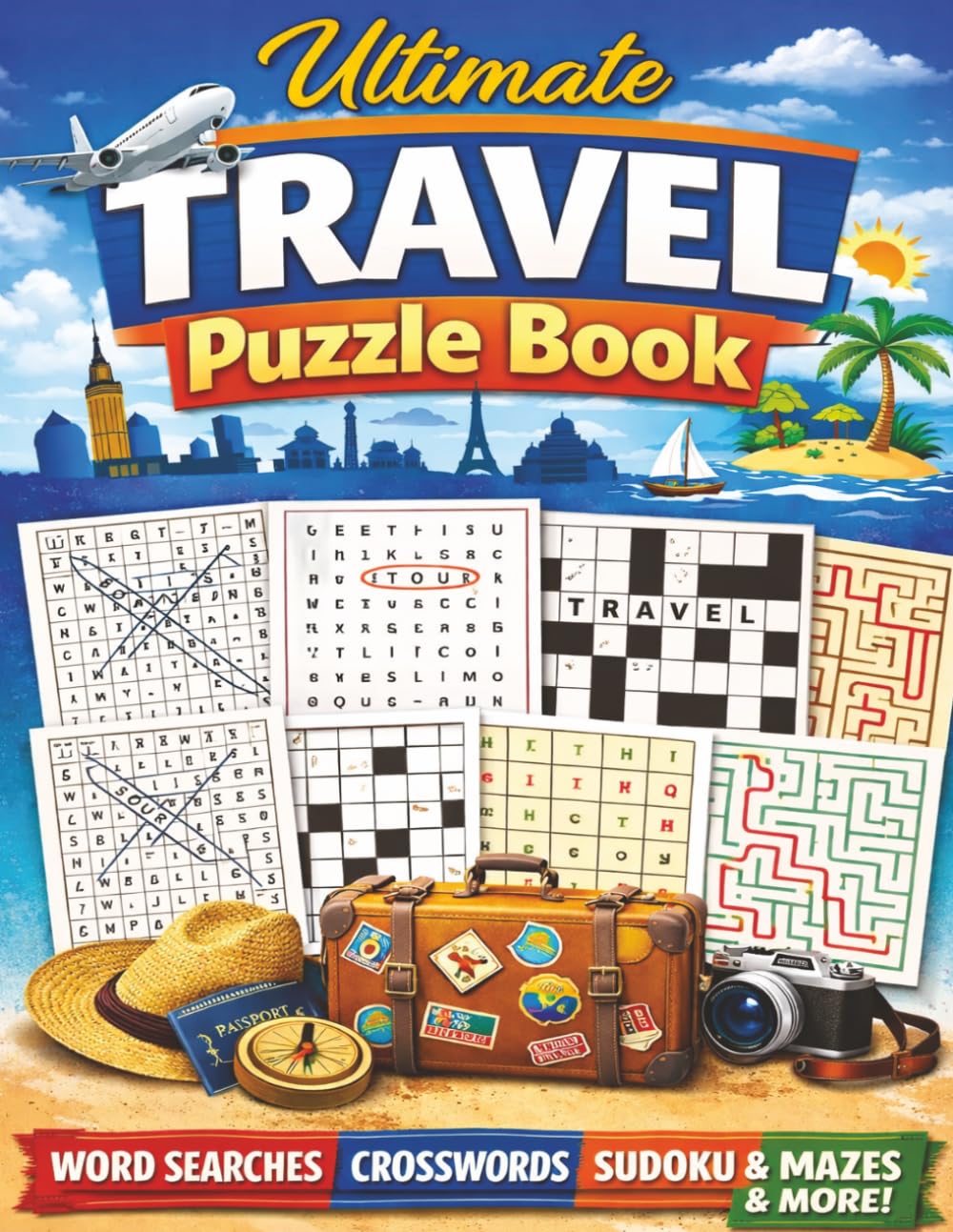 Ultimate Travel Puzzle Book for Adults: 85 Fun Puzzles Including Word Searches, Crosswords, Sudoku & Mazes for Relaxation, Brain Training & Entertainment