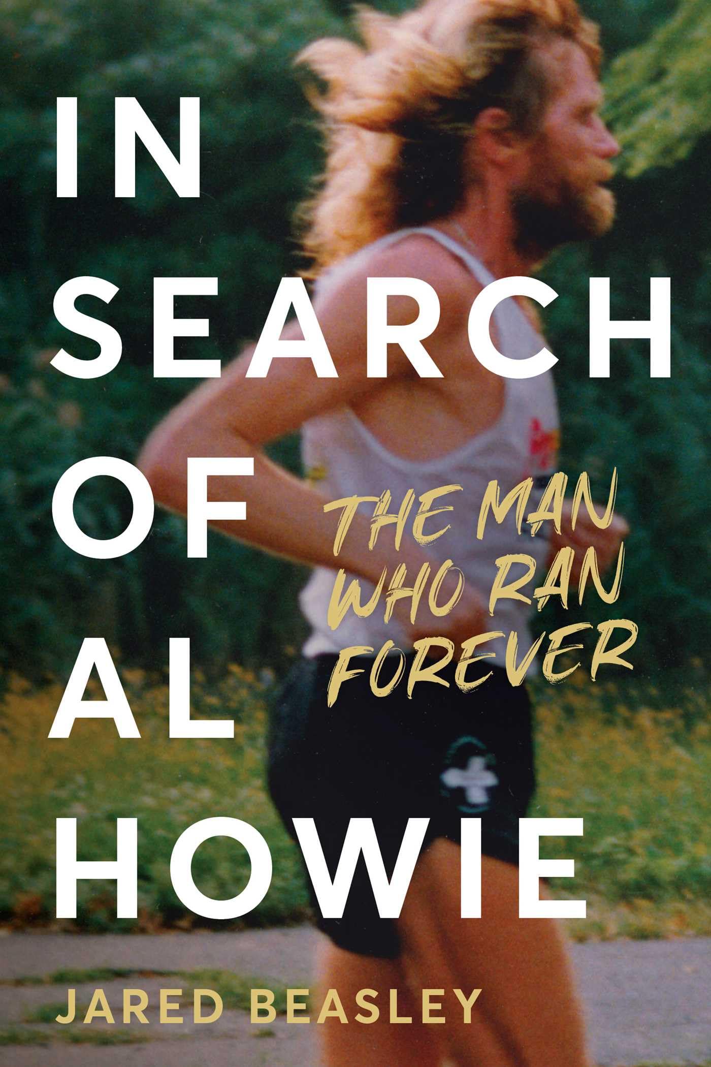 In Search of Al Howie: The Man Who Ran Forever