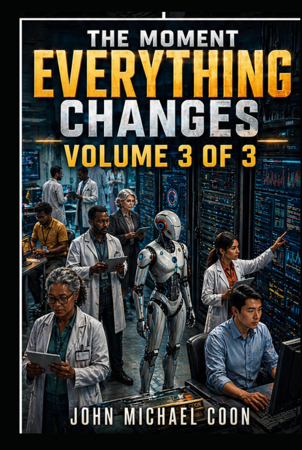 The moment everything changes: Volume 3 (Nelson, Model 5)