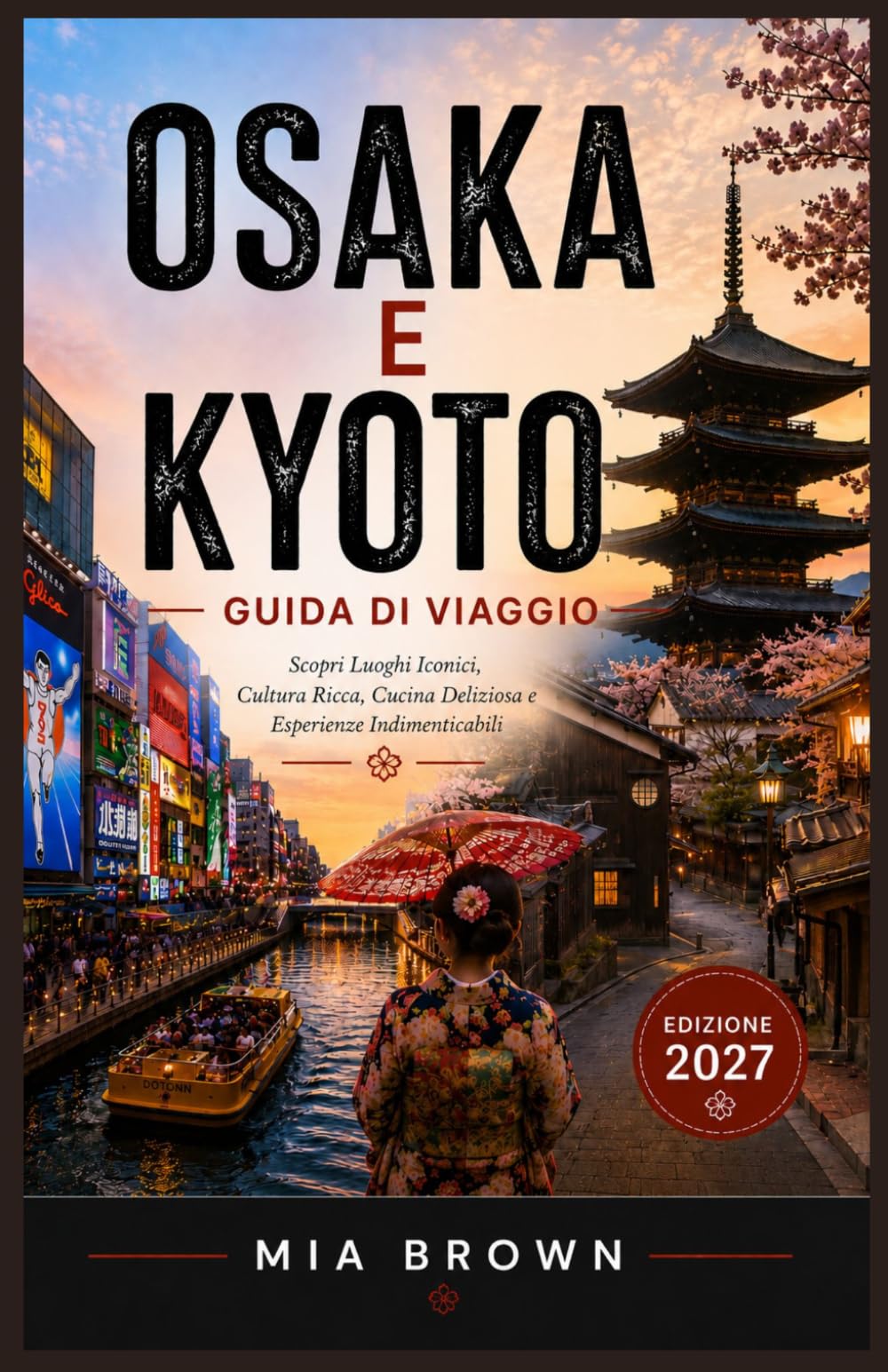 OSAKA E KYOTO GUIDA DI VIAGGIO 2026