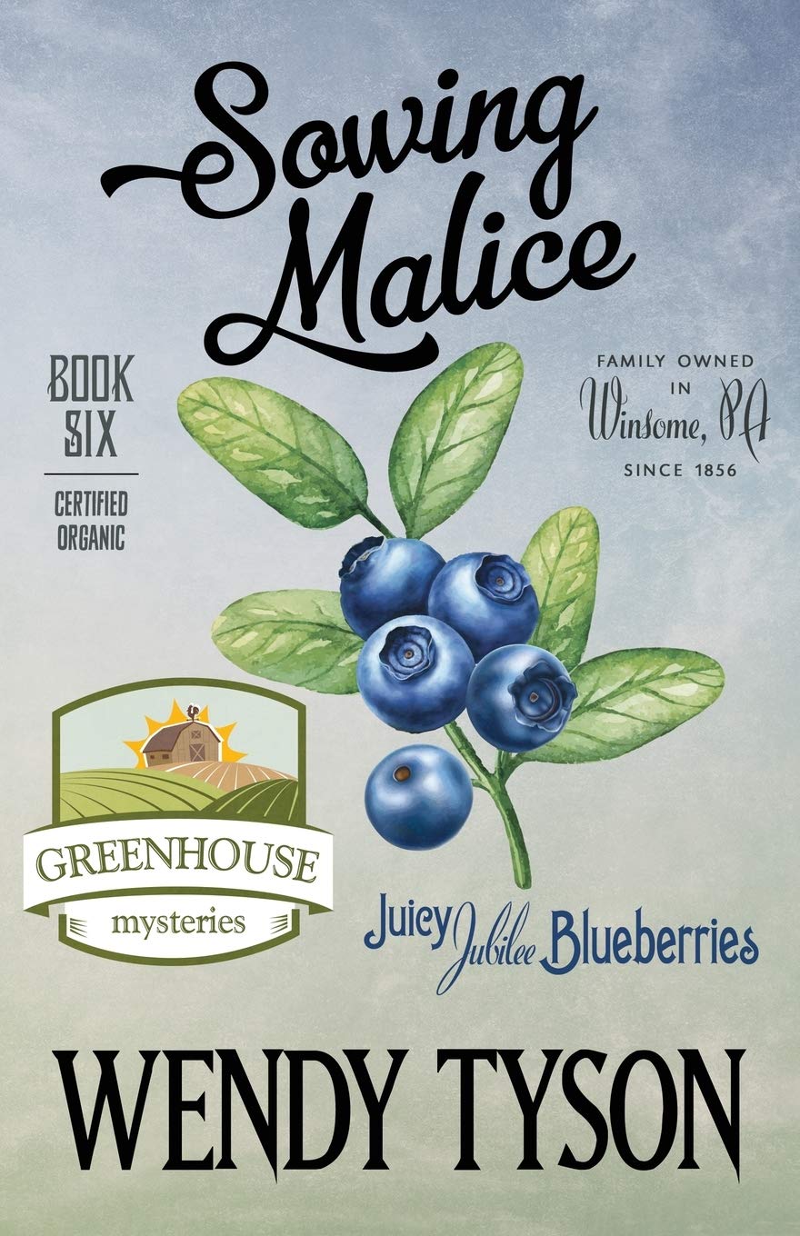 Sowing Malice: 6 (A Greenhouse Mystery)
