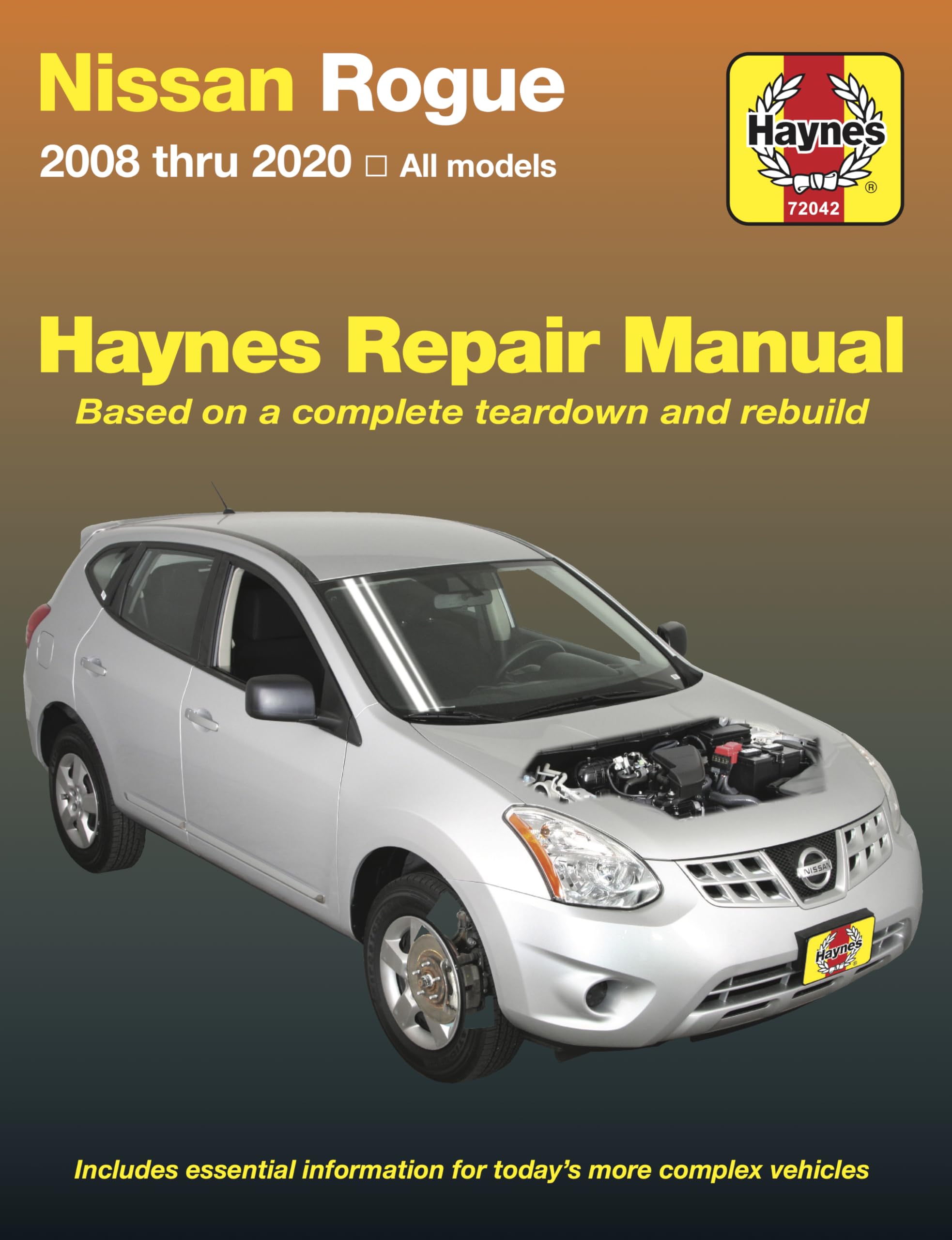 Nissan Rogue (08 - 15): 2008 Thru 2020 All Models - Based on a Complete Teardown and Rebuild (Haynes Repair Manual)