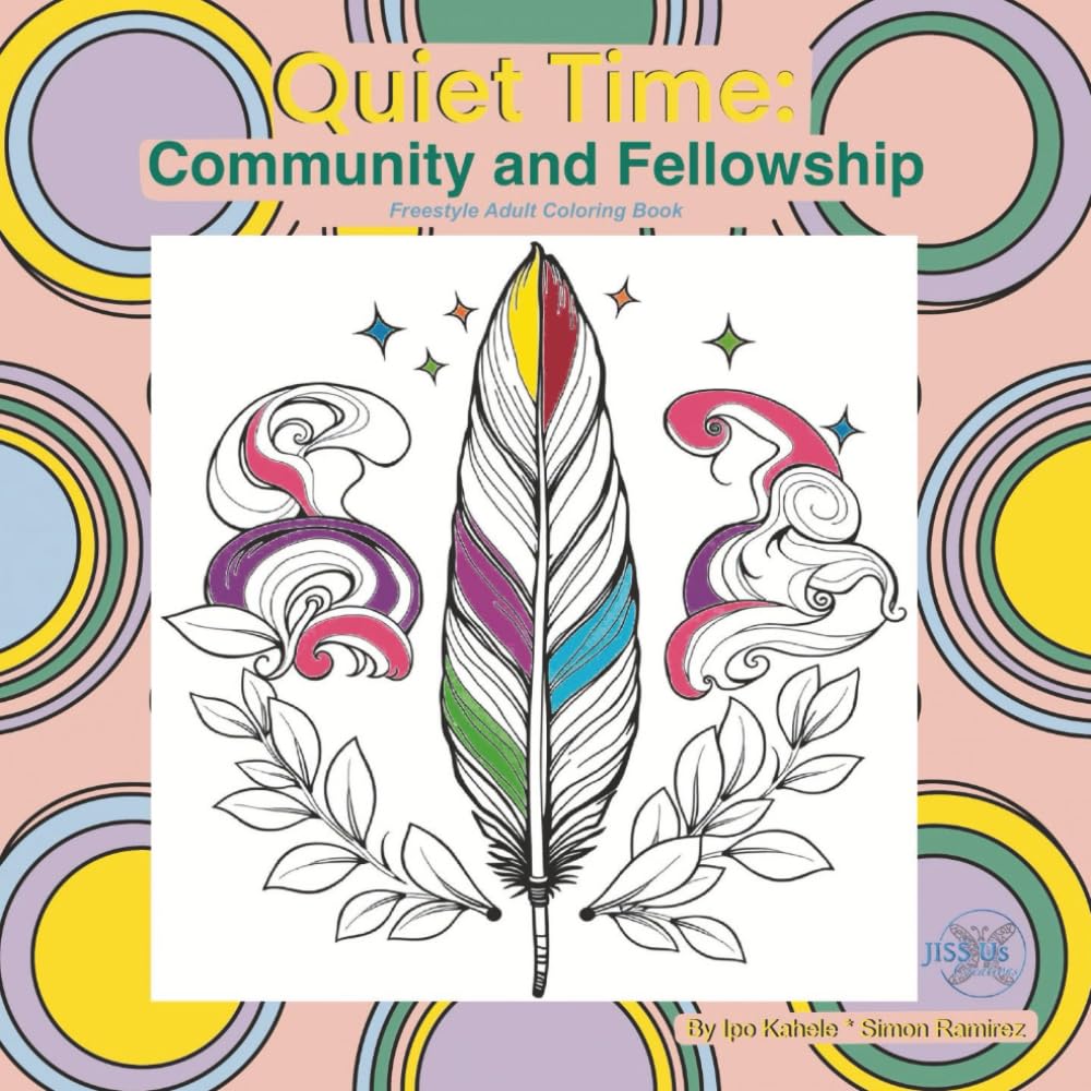 Quiet Time: Community and Fellowship Freestyle Adult Coloring Book