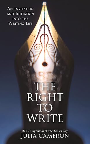 The Right to Write: An Invitation and Initiation into the Writing Life