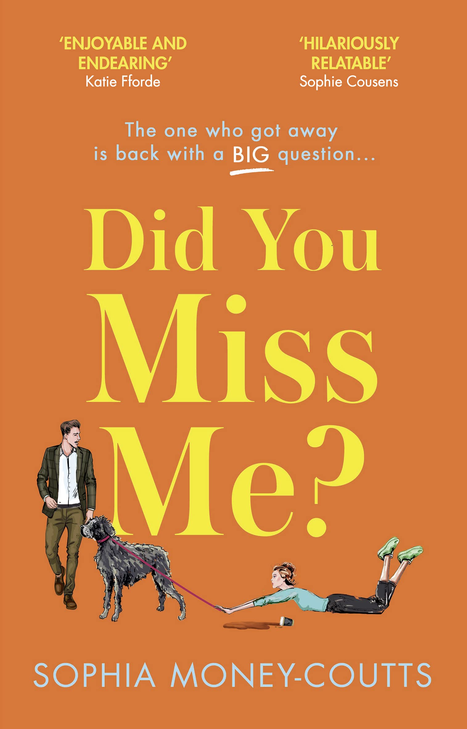Did You Miss Me?: The laugh-out-loud funny second-chance romance