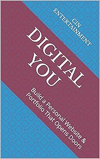 Digital You: Build a Personal Website & Portfolio That Opens Doors