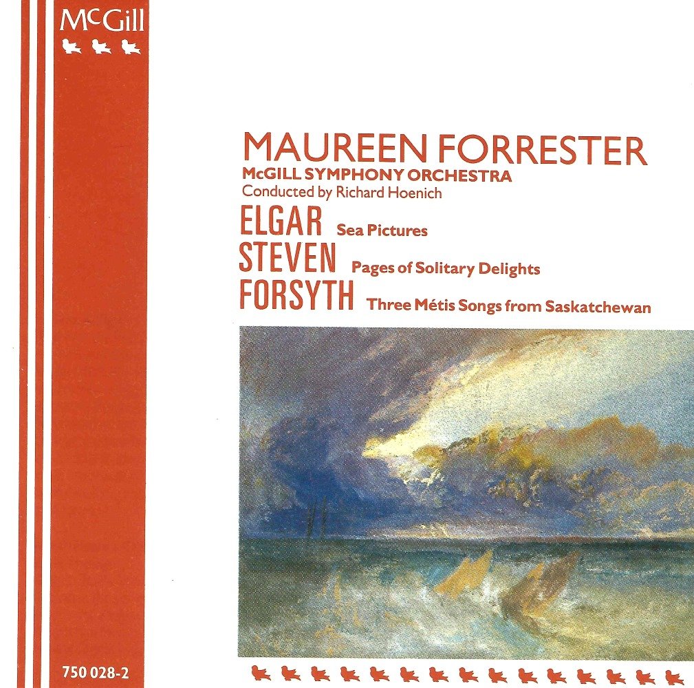 Elgar: Sea Pictures; Steven: Pages of Solitary Delights; Forsyth: Three Metis Songs from Saskatchewan [Audio CD]