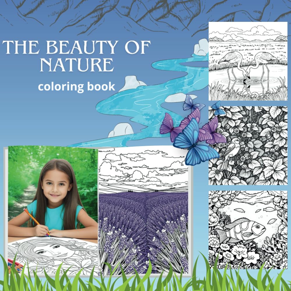 The Beauty of Nature Coloring Book: 45 Pages with Amazing Landscapes from All Around The World for Relaxation, Mindfulness, Anti-Stress