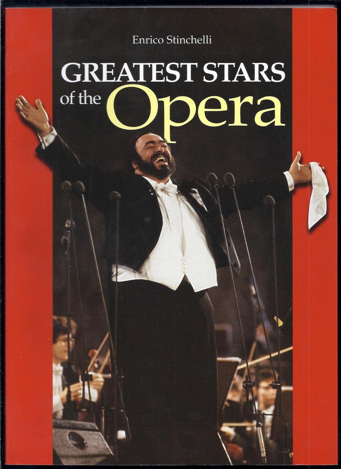 Greatest Stars of the Opera : guide biographique et anthologie des voix d'or du chant classique