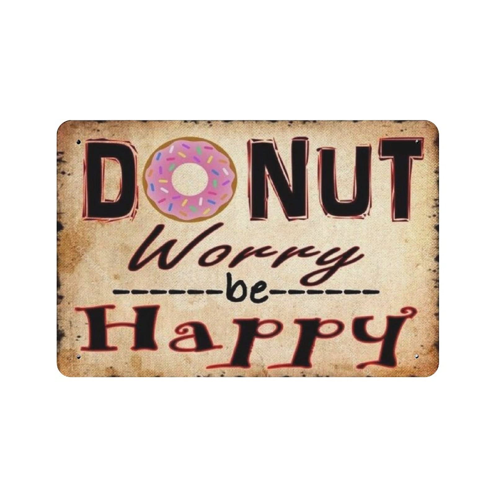rayprint Metal Tin Sign Donut Worry Be Happy Vintage Tin Poster Metal Sign Wall Decoration Country Kitchen Home Garage Decor 8"x12"